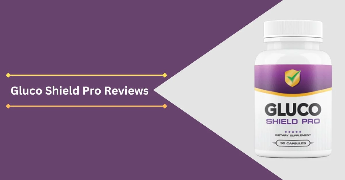 Gluco Shield Pro reviews
