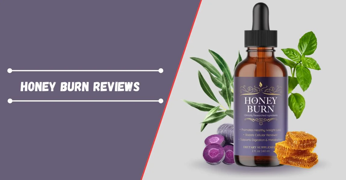 Honey Burn reviews